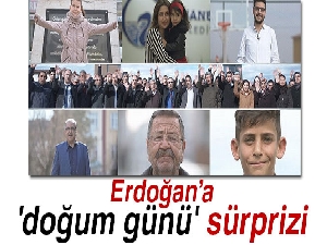 Erdoğan’a 'doğum günü' sürprizi