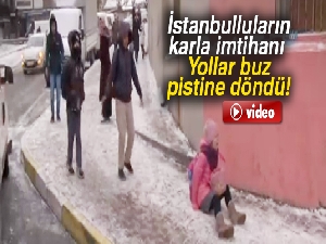 İstanbulluların karla imtihanı |Yollar buz pistine döndü