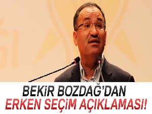 Bekir Bozdağ'dan erken seçim açıklaması