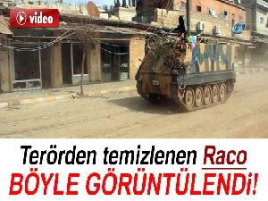 Terörden temizlenen Raco böyle görüntülendi