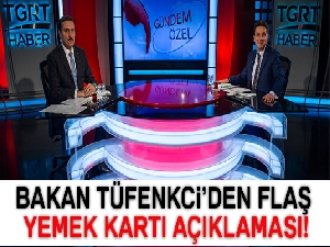 Bakan Tüfenkci'den flaş yemek kartı açıklaması