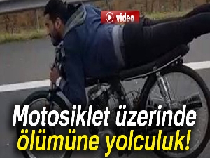 Motosiklet üzerinde ölümüne yolculuk