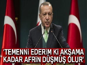 Cumhurbaşkanı Erdoğan: 'Temenni ederim ki, akşama kadar kuşatma çemberi tamamlanmış olur'
