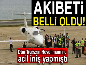 Trabzon'a acil iniş yapan ambulans uçağın arızası giderildi