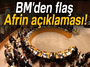 BM: 'Yaklaşık 48 bin kişi Afrin'den ayrıldı'