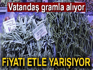 Vatandaş gramla alıyor! Fiyatı etle yarışıyor