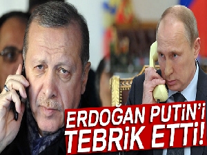 Erdoğan, Putin'i tebrik etti!