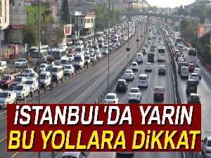Nevruz nedeniyle bazı yollar trafiğe kapatılacak