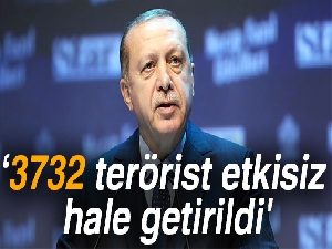 Cumhurbaşkanı Erdoğan: '3732 terörist etkisiz hale getirildi'