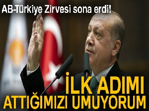AB-Türkiye Zirvesi sona erdi!