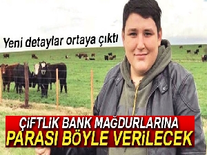 Çiftlik Bank mağdurlarına parası böyle verilecek