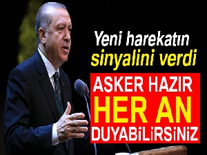 Cumhurbaşkanı Erdoğan yeni operasyonu dünyaya ilan etti