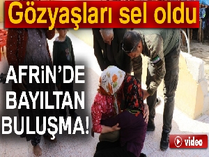 Afrin’de bayıltan buluşma