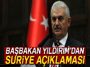 Başbakan Yıldırım'dan Suriye açıklaması...