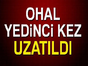 OHAL yedinci kez uzatıldı