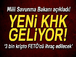Milli Savunma Bakanı açıkladı! Yeni KHK geliyor…