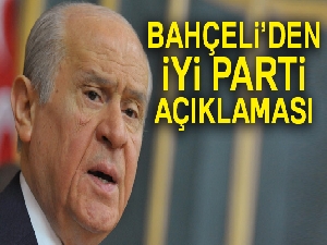 MHP Genel Başkanı Devlet Bahçeli'den İyi Parti değerlendirmesi