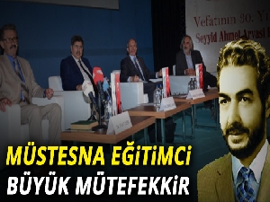 Müstesna eğitimci büyük mütefekkir