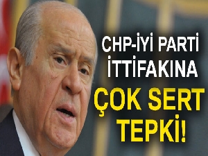 CHP-İyi Parti ittifakına Bahçeli'den ilk yorum!