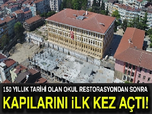 150 yıllık tarihi lise binası restorasyondan sonra kapılarını ilk kez açtı
