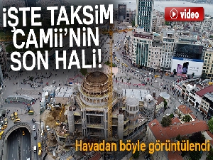 Taksim Camii inşaatında gelinen nokta havadan görüntülendi