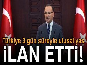 Türkiye 3 gün süreyle ulusal yas ilan etti!