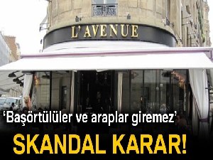 Paris’in ünlü restoranı, Arapça adı olanları ve başörtülüleri kabul etmiyor