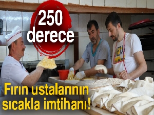 Fırın ustalarının sıcakla imtihanı