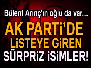 AK Parti listesinde sürpriz isimler!