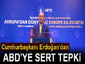 Cumhurbaşkanı Erdoğan'dan ABD'ye sert tepki