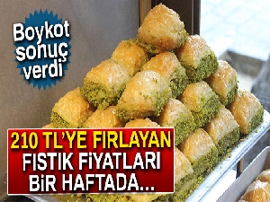 Baklavacı boykot etti fıstık fiyatları 50 TL birden geriledi