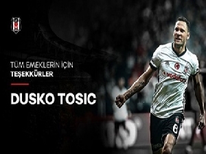 Beşiktaş’tan Tosic’e veda
