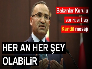 Bozdağ: Türkiye Kandil'e girebilir her an her şey olabilir