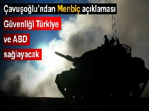 Çavuşoğlu'ndan Menbiç açıklaması