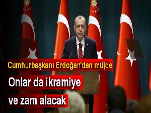 Cumhurbaşkanı Erdoğan'dan müjde: Onlar da ikramiye ve zam alacak