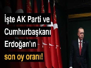 AK Parti ve Cumhurbaşkanı Erdoğan'ın son oy oranı