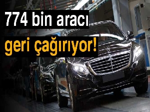 Mercedes 774 bin aracı geri çağıracak