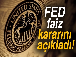 Fed'den flaş faiz kararı