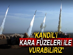 İsmail Demir: Kandil’i kara füzeleri ile vurabiliriz