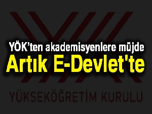 YÖK’ten akademisyenlere müjde: Öğretim Elemanı Belgesi artık E-Devlet'te