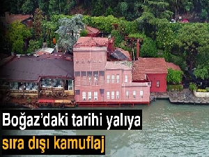 Boğaz’daki tarihi yalıya sıra dışı kamuflaj