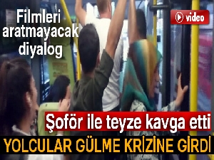 Minibüste yolcu kadın ile şoför arasında Kemal Sunal filmini hatırlatan diyalog