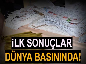 İlk sonuçlar dünya basınında