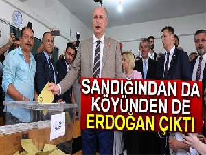 Muharrem İnce’nin sandığından da köyünden de Erdoğan çıktı