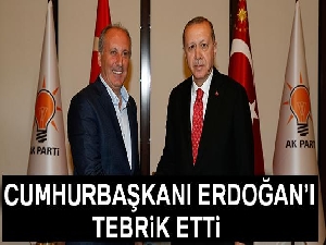 Muharrem İnce, Cumhurbaşkanı Erdoğan'ı tebrik etti