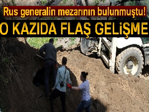 Rus generalin mezarının bulunduğu arsada kazı çalışması başladı