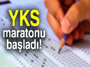 YKS maratonu başladı