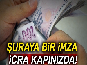 Şuraya bir imza icra kapınızda