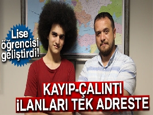 Lise öğrencisi geliştirdi! Kayıp-çalıntı ilanları tek adreste