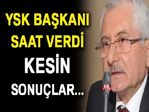 YSK Başkanı Güven: Kesin sonuçları saat 17.00’de açıklamayı planlıyoruz